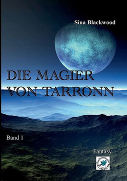 Die Magier von Tarronn: Band 1
