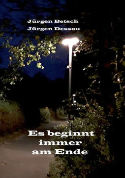 Es beginnt immer am Ende