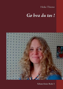 G? hva du t?s !: Schatz freier Rede 3