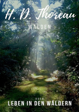 Walden: oder Leben in den W?ldern. Klassiker der Weltliteratur