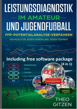 Das FFP Potentialanalyseverfahren: Das Team- und Spieleroptimierungsverfahren f?r Amateur- und Jugendtrainer
