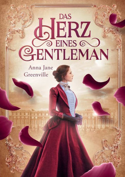 Das Herz eines Gentleman: (Historisch, Viktorianisch, Romantik, Liebesroman)