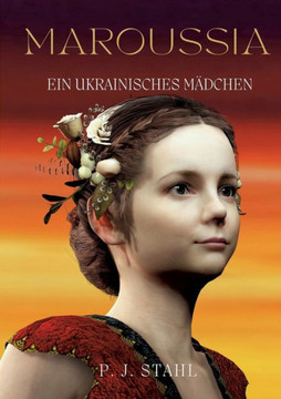 Maroussia: Ein ukrainisches M?dchen