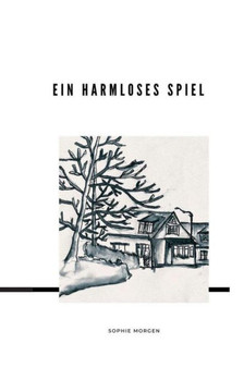 Ein harmloses Spiel: Sommer 2012