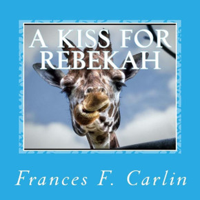 A Kiss For Rebekah: An A To Z Book