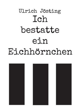 Ich bestatte ein Eichh?rnchen