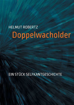 Doppelwacholder: Ein St?ck Selfkantgeschichte