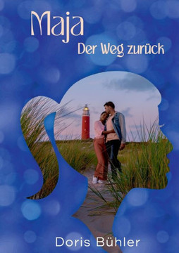 Maja: Der Weg zur?ck