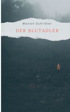 Der Blutadler: Eine Kriminalgeschichte