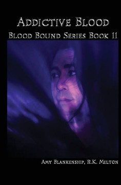 Addictive Blood (Blood Bound Book 11)
