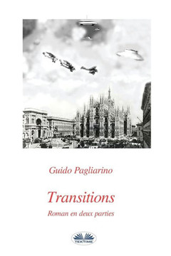 Transitions: Roman en deux parties: Univers parall?les- Le p?ch? originel