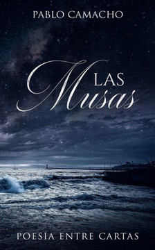 Las Musas: Poesía Entre Cartas (Spanish Edition)