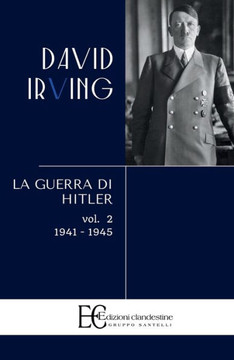 Guerra Di Hitler . Vol. 2: 1941-1945