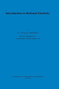 Introduction to Rational Elasticity Introduction to Rational Elasticity
