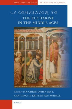 A Companion to the Eucharist in the Middle Ages