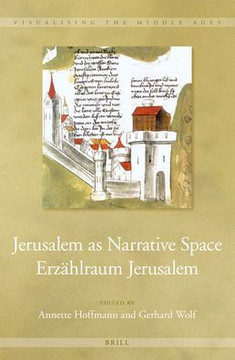 Jerusalem as Narrative Space / Erz?hlraum Jerusalem