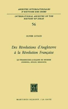 Des R?volutions d'Angleterre ? La R?volution Fran?aise: Le Tyrannicide Et `Killing No Murder' (Cromwell, Athalie, Bonaparte)