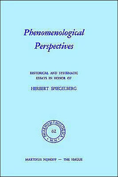 Phenomenological Perspectives: Historical and Systematic Essays in Honor of Herbert Spiegelberg