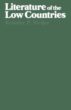 Literature of the Low Countries: A Short History of Dutch Literature in the Netherlands and Belgium