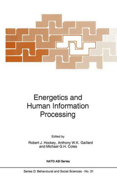 Energetics and Human Information Processing