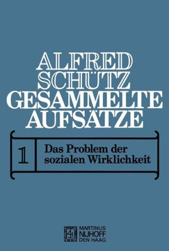 Gesammelte Aufs?tze: I Das Problem Der Sozialen Wirklichkeit
