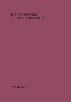 The Framework of Legal Evolution The Framework of Legal Evolution