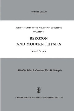 Bergson and Modern Physics: A Reinterpretation and Re-Evaluation