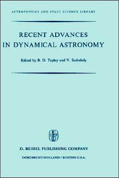 Recent Advances in Dynamical Astronomy: Proceedings of the NATO Advanced Study Institute in Dynamical Astronomy Held in Cortina d'Ampezzo, Italy, Augu