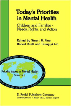 Today's Priorities in Mental Health: Children and Families -- Needs, Rights and Action