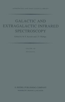 Galactic and Extragalactic Infrared Spectroscopy: Proceedings of the Xvith Eslab Symposium, Held in Toledo, Spain, December 6-8, 1982
