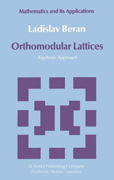 Orthomodular Lattices: Algebraic Approach