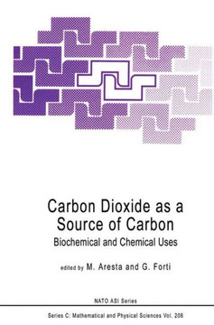 Carbon Dioxide as a Source of Carbon: Biochemical and Chemical Uses