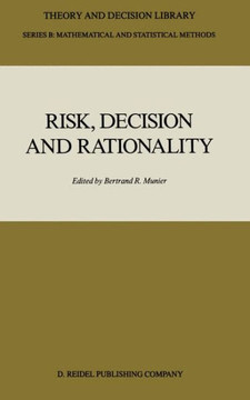 Risk, Decision and Rationality
