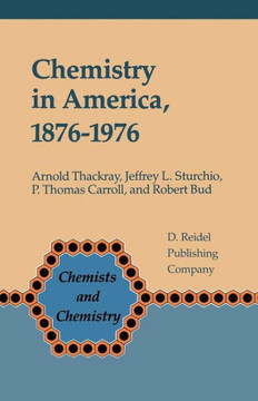 Chemistry in America 1876-1976: Historical Indicators