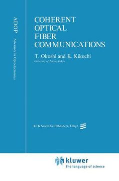 Coherent Optical Fiber Communications