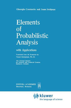 Elements of Probabilistic Analysis with Applications