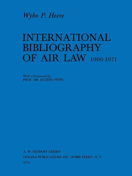 International Bibliography of Air Law 1900-1971