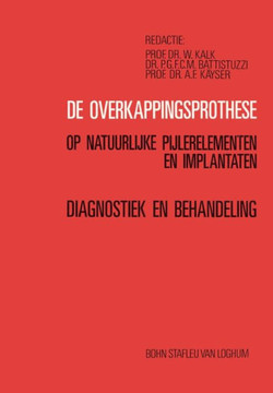 de Overkappingsprothese: Diagnostiek En Behandeling