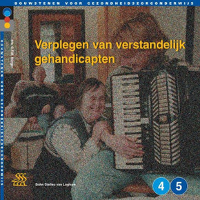 Verplegen Van Verstandelijk Gehandicapten: Niveau 4 En 5