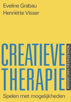 Creatieve Therapie: Spelen Met Mogelijkheden Creatieve Therapie: Spelen Met Mogelijkheden