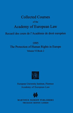 Collected Courses of the Academy of European Law 1995 Vol. VI - 2 Collected Courses of the Academy of European Law 1995 Vol. VI - 2