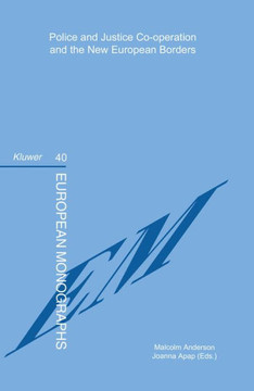 Police and Justice Cooperation and the New European Borders