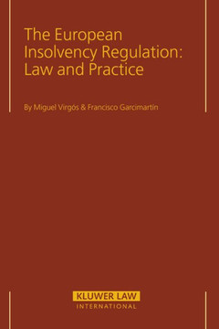 The European Insolvency Regulation: Law and Practice