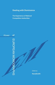 Dealing with Dominance - The Experience of National Competition Authorities