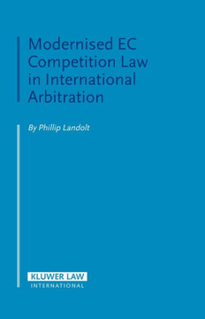 Modernised EC Competition Law in International Arbitration Modernised EC Competition Law in International Arbitration
