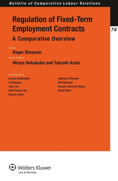 Regulation of Fixed-Term Employment Contracts: A Comparative Overview Regulation of Fixed-Term Employment Contracts: A Comparative Overview