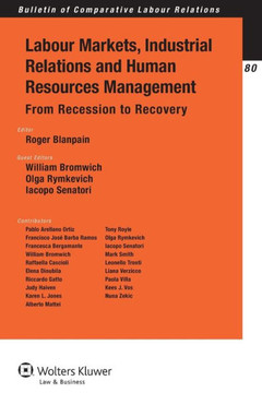 Labour Markets, Industrial Relations and Human Resources Management: From Recession to Recovery