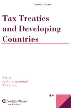 Tax Treaties and Developing Countries Tax Treaties and Developing Countries