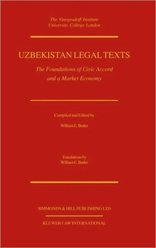 Uzbekistan Legal Texts: The Foundation of Civic Accord Uzbekistan Legal Texts: The Foundation of Civic Accord