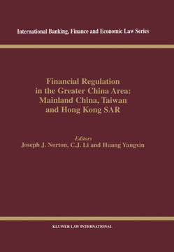 Financial Regulation in the Greater China Area: Mainland China, Taiwan and Hong Kong Sar: Mainland China, Taiwan, and Hong Kong Sar